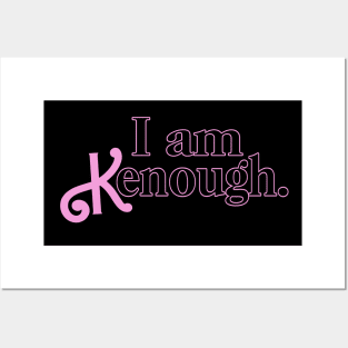 I am Kenough X out Posters and Art